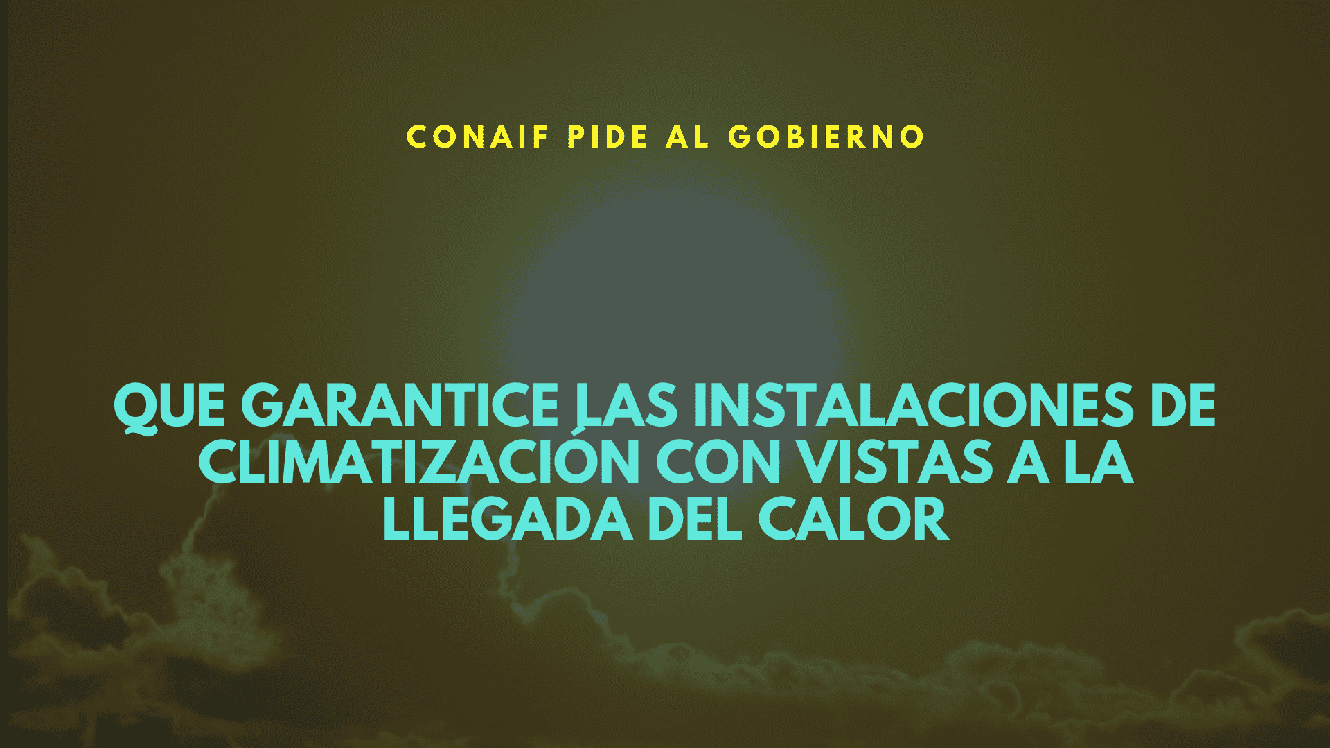 Conaif pide al Gobierno que los hogares puedan dotarse de instalaciones de climatización