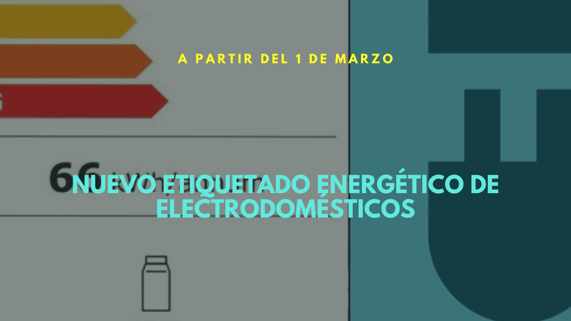 Nuevo etiquetado energético de electrodomésticos en vigor desde el 1 de marzo