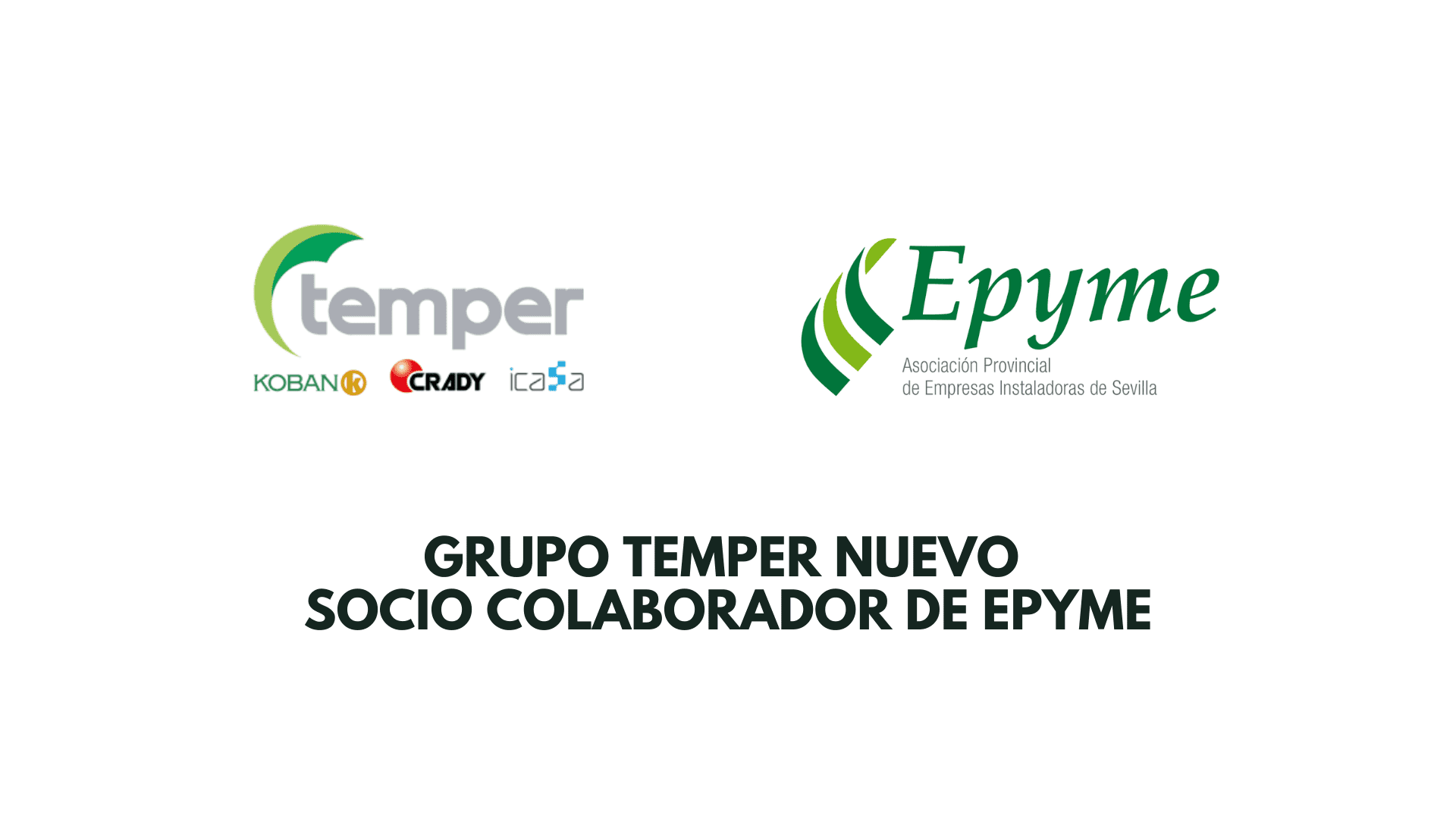 Grupo Temper abre una nueva etapa en Epyme como socio colaborador
