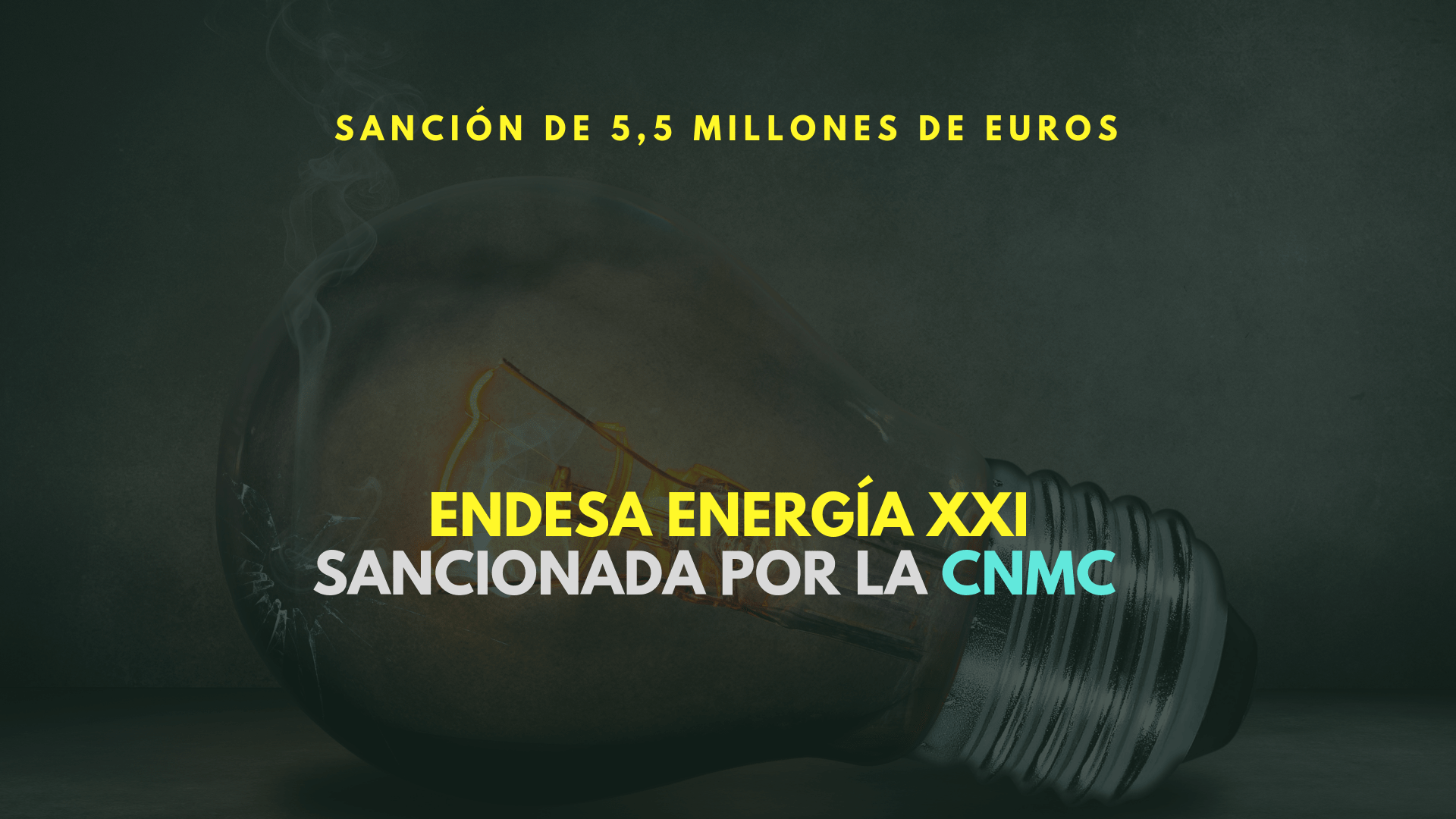 La CNMC sanciona a Endesa con 5,5 millones de euros